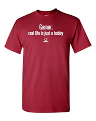 Gamer: Real Life is Just a Hobby Gamer Video Gamer Fun T-Shirt Gift For Him Gamer gift gift for her gift under 25 funny Video game shirt