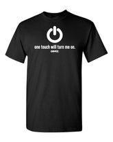 Video Gamer Tshirt One Touch Will Turn Me On funny valentine Gift T-Shirt gaming Love gift for him under 20 for her under 20 for Brother