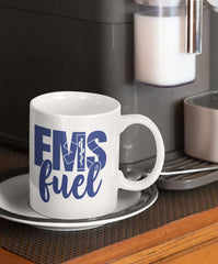 EMS Fuel Mug, EMT, Paramedic, First Responder Personalized, coffee mug gift, gift for emergency Medical Services, Emergency Medical Tech