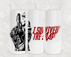Thanos I survived the Snap! Skinny Tumbler 20 ounce for Marvel Lovers,Endgame, 20 oz tumbler