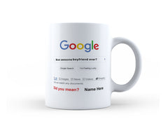 Funny Valentine Mug, Google Boyfriend Mug for valentine gift, anniversary gift
