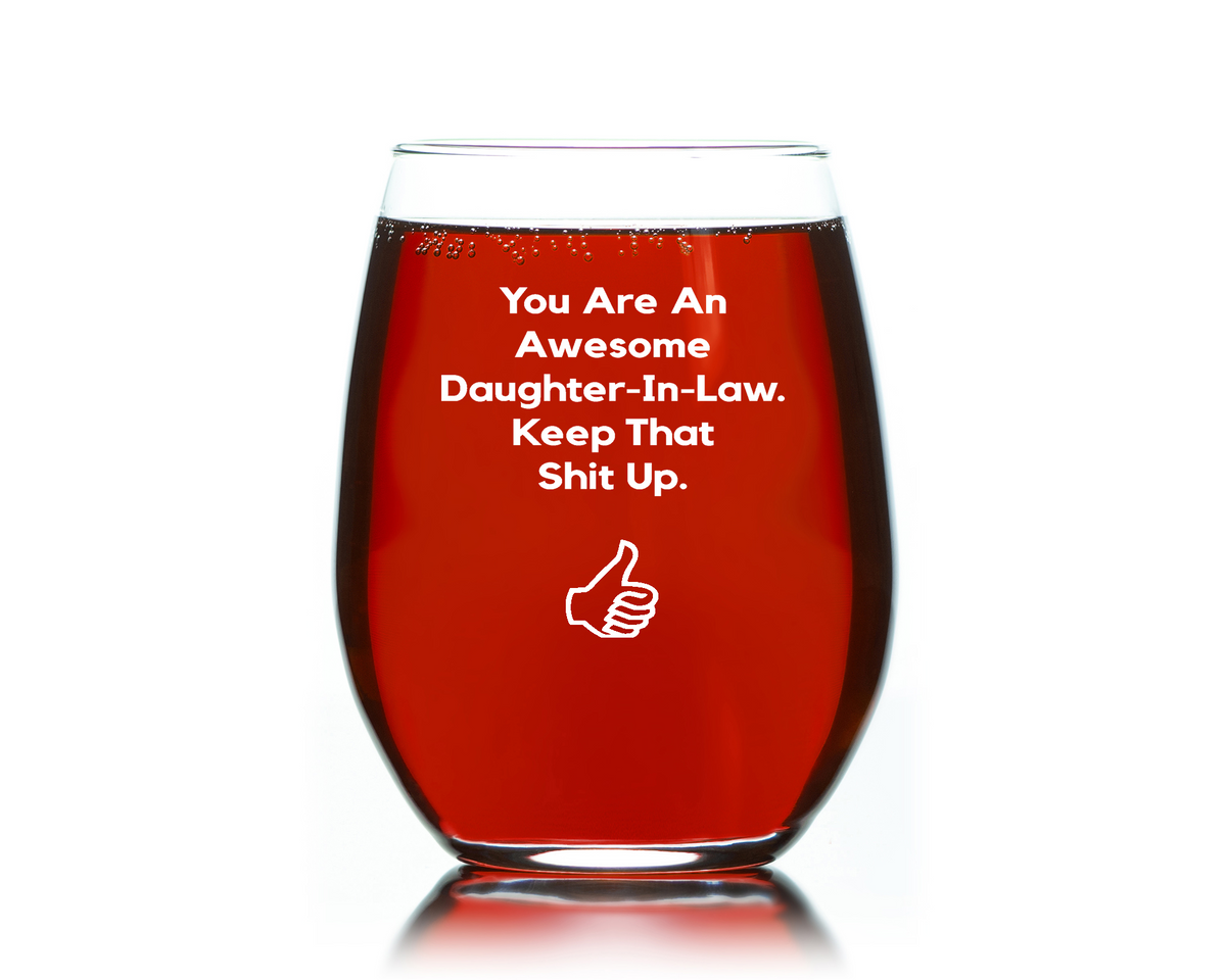 Wine Gift Daughter in Law gift, You are an awesome Daughter in law funny wine glass Stemless 15 oz