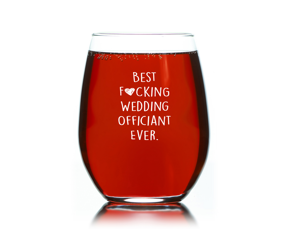 Wine Gift Wedding, Best Fucking Wedding Officiant funny wine glass Stemless 15 oz.