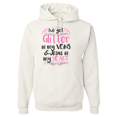 Glitter in my Veins and Jesus in my Heart Love Jesus Christian Faith Jesus Shirt Hoodie Christian Gift for Woman Fun Gift under 50