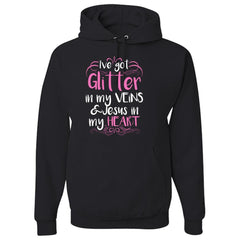 Glitter in my Veins and Jesus in my Heart Love Jesus Christian Faith Jesus Shirt Hoodie Christian Gift for Woman Fun Gift under 50