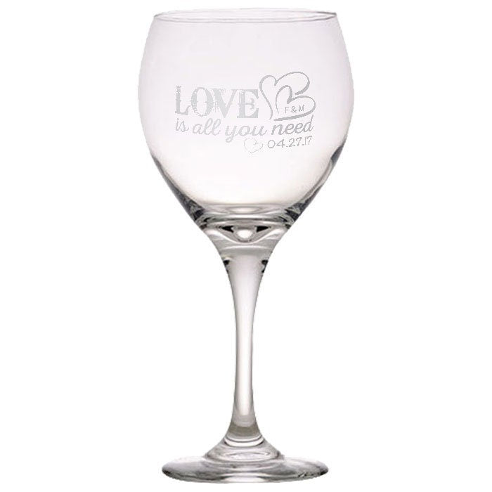 Love Is All You Need Personalized Wine Glass Valentines gift  Anniversary gift Wedding Gift Bridal Gift