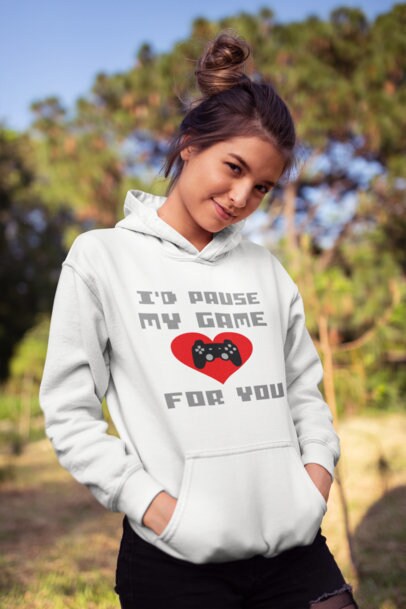 Gamer shirt I'd Pause My Game For You gaming fun valentine Love Gift Video Game Hoodie