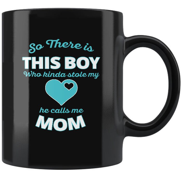 There's This Boy Who Stole my Heart he Calls me Mom Mug new moms gift for expecting mothers from Husband Mothers Day