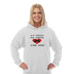 Gamer shirt I'd Pause My Game For You gaming fun valentine Love Gift Video Game Hoodie