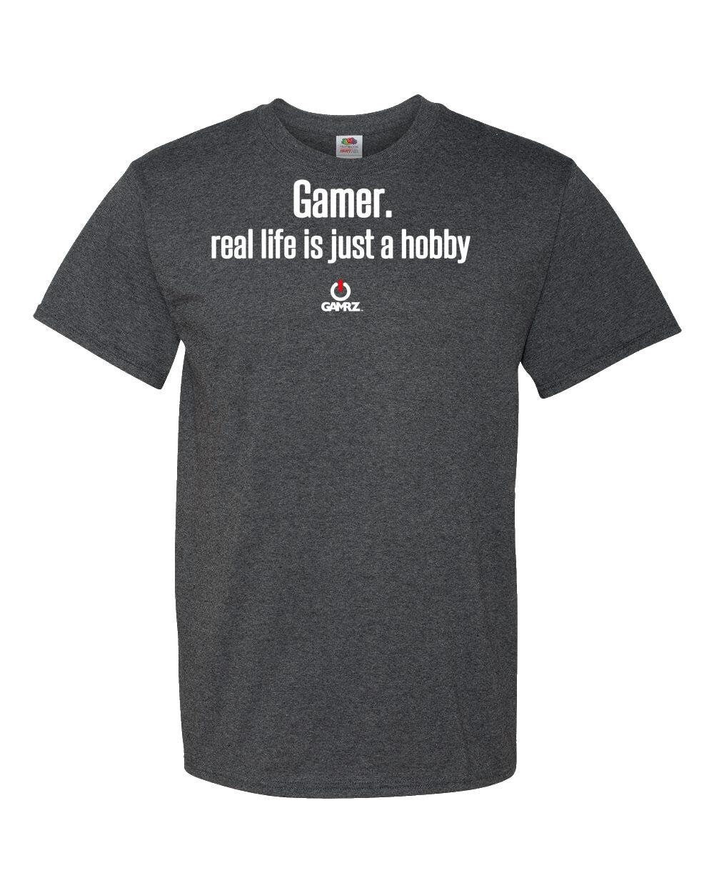 Gamer: Real Life is Just a Hobby  Gamer Video Gamer Fun T-Shirt Gift For Him Gamer gift gift for her gift under 25 funny Video game shirt